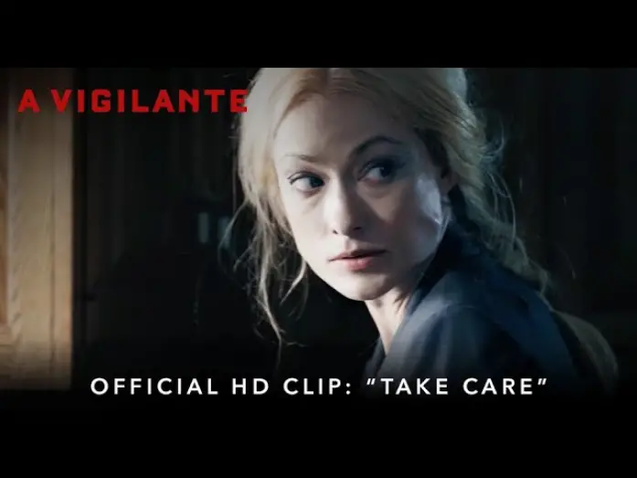 Watch film A Vigilante | A VIGILANTE | Official HD Clip | "Take Care" | Starring Olivia Wilde