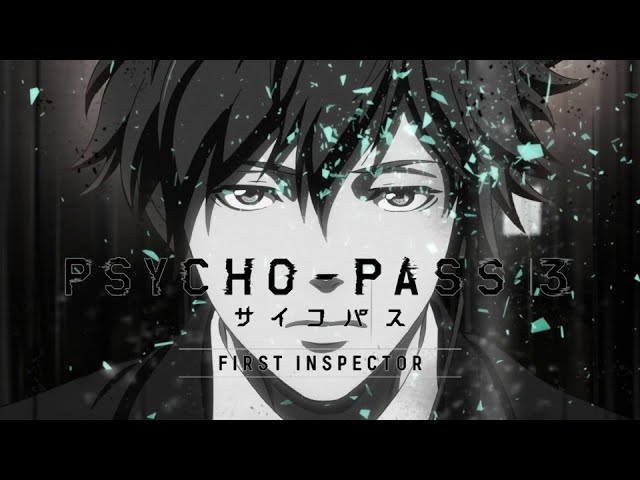Watch film Psycho-Pass 3: First Inspector | 『PSYCHO-PASS 3 FIRST INSPECTOR』OP (ENG SUB) | Opening Theme & Credits. "Synthetic Sympathy" performed by Who-ya Extended.