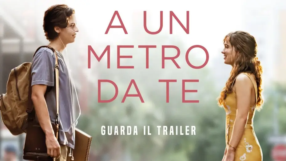Watch film Five Feet Apart | A UN METRO DA TE - Trailer Ufficiale - dal 21 marzo al cinema