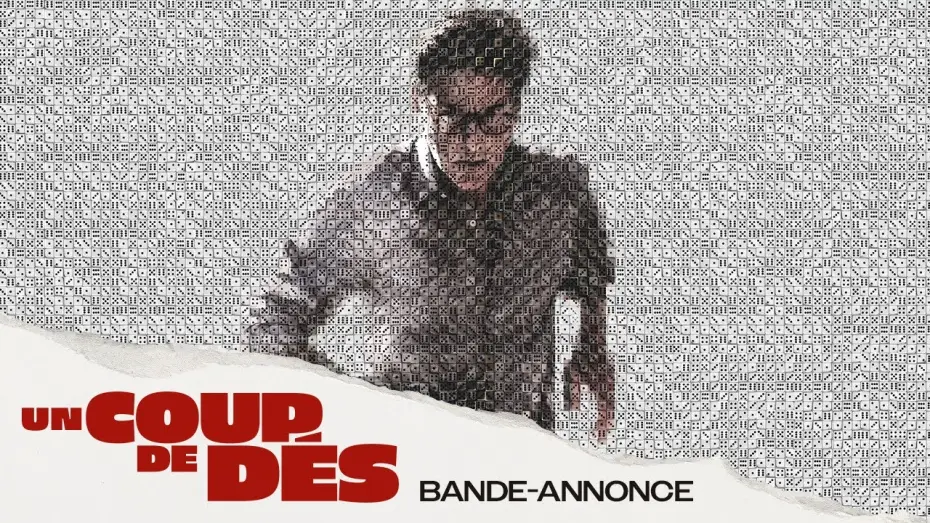 Watch film Un coup de d&eacute;s | UN COUP DE D&Eacute;S - Bande-annonce