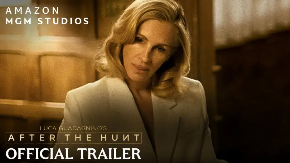 Watch film After the Hunt | Official Trailer