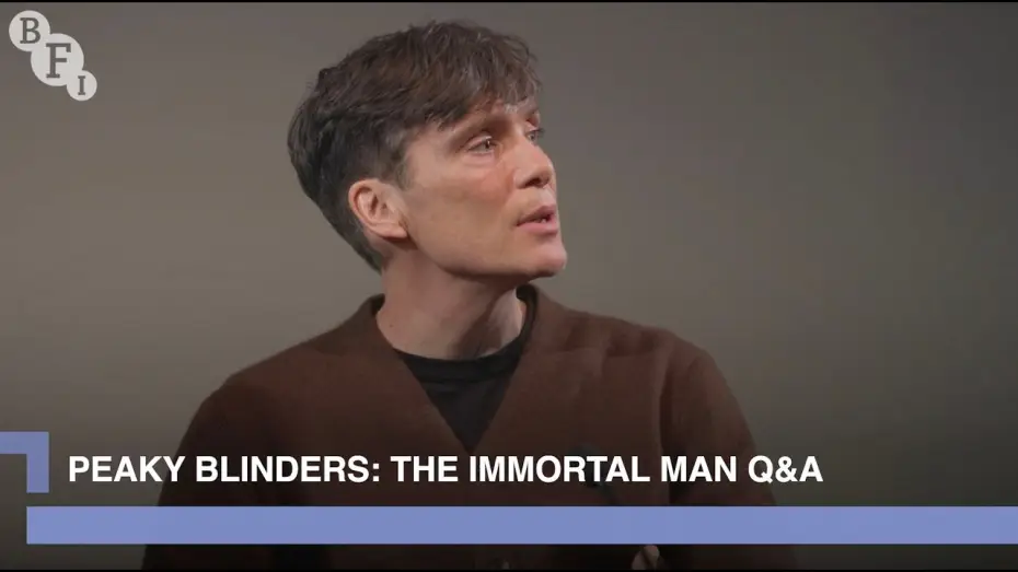 Watch film Peaky Blinders: The Immortal Man | Cillian Murphy and Steven Knight on the Peaky Blinders TV show and The Immortal Man | BFI Q&A