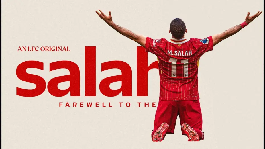 Watch film Salah: Farewell to The King | Salah: Farewell To The King | Liverpool FC