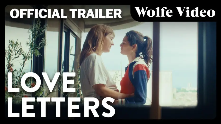 Watch film Love Letters | Love Letters | Official Trailer | Award Winning LGBTQ+ Romance | Wolfe Video