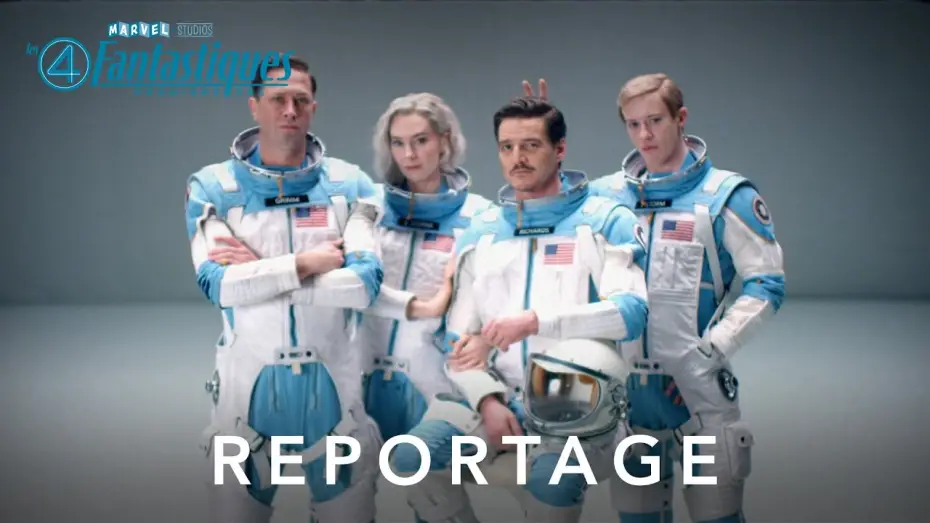 Watch film The Fantastic Four | Les 4 Fantastiques : Premiers pas - Reportage : Immersion dans les coulisses du tournage | Marvel