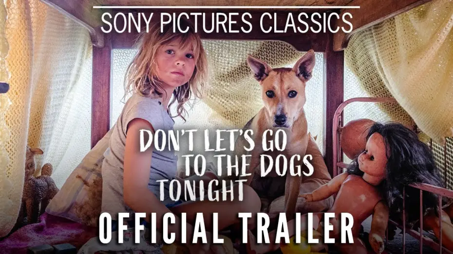 Watch film Don't Let's Go to the Dogs Tonight | Official Trailer