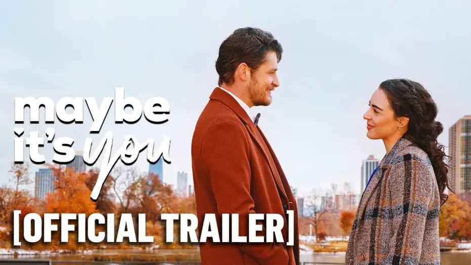Watch film Maybe It's You | Maybe It's You - Official Trailer