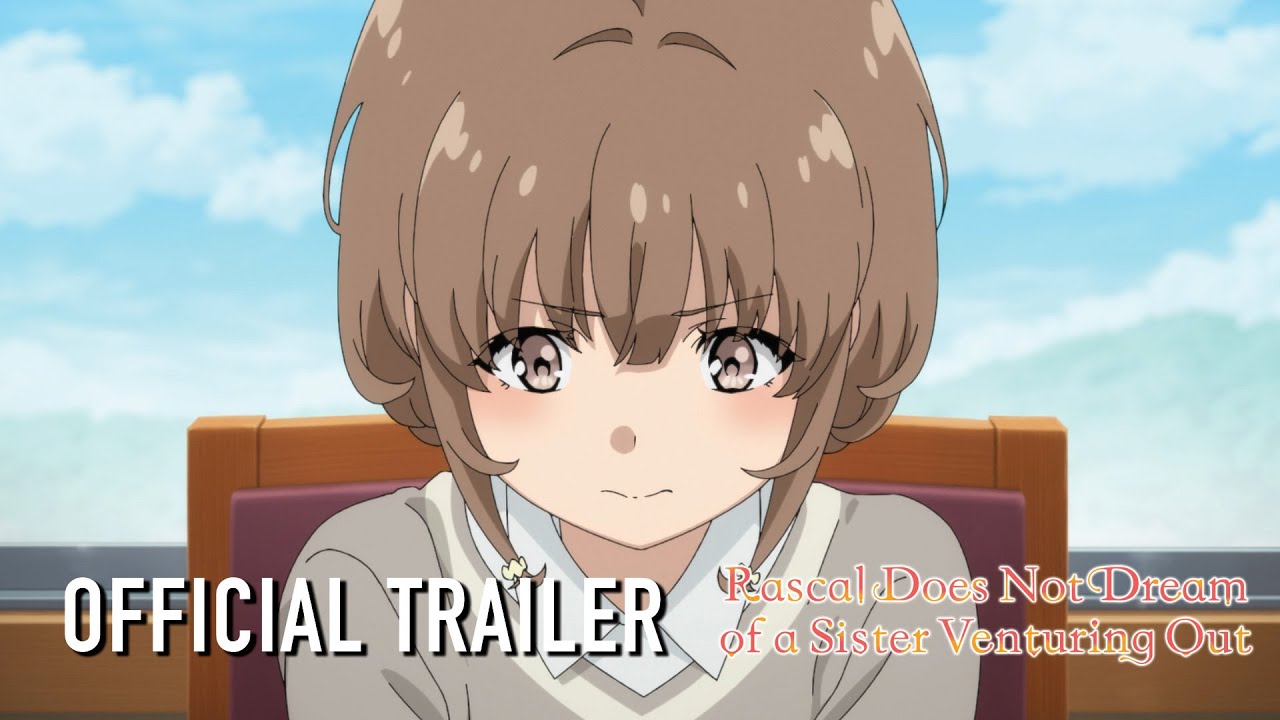 Watch film Rascal Does Not Dream of a Sister Venturing Out | Official Trailer [Subtitled]