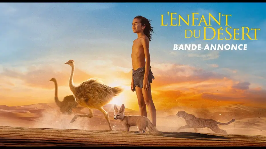 Watch film The Desert Child | L'ENFANT DU D&Eacute;SERT &ndash; Bande-annonce Officielle &ndash; Gilles de Maistre (2026)