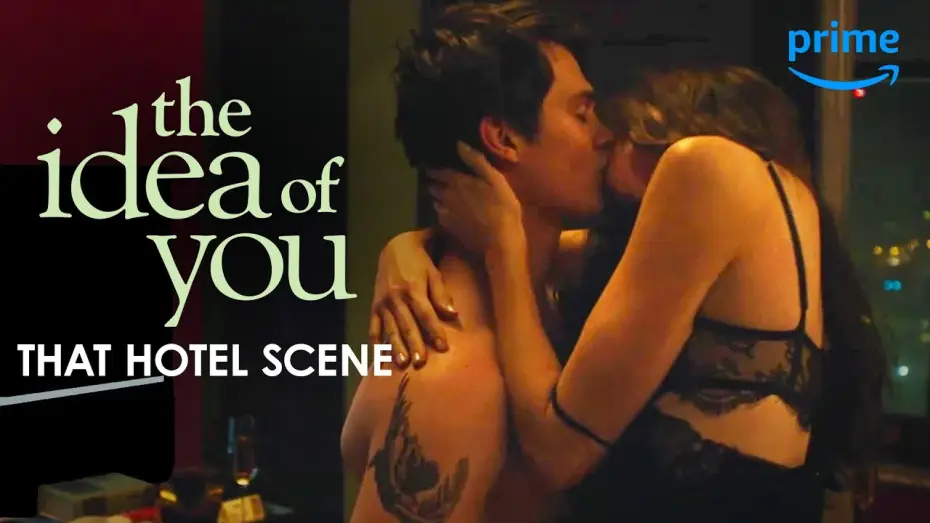 Watch film The Idea of You | Sol&egrave;ne and Hayes' Infamous Hotel Scene