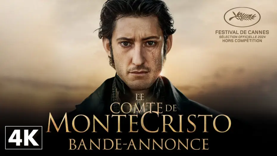 Watch film The Count of Monte-Cristo | Le Comte de Monte-Cristo - Bande-annonce Officielle 4K