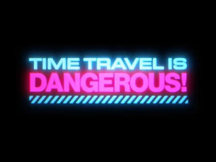 Watch film Time Travel Is Dangerous! | Teaser Trailer