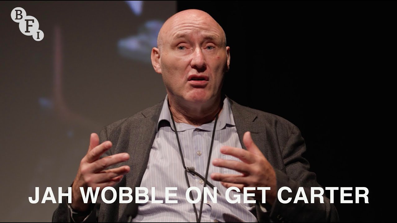 Watch film Get Carter | Jah Wobble on Get Carter | BFI Q&A