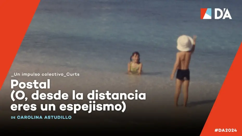 Watch film Postcard (Or, from afar, you are a mirage) | Postal (O, desde la distancia eres un espejismo) | Carolina Astudillo Mu&ntilde;oz | Trailer | D'A 2024