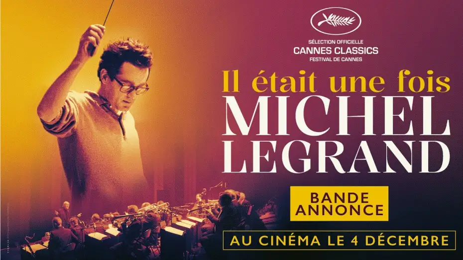 Watch film Once Upon a Time Michel Legrand | IL &Eacute;TAIT UNE FOIS MICHEL LEGRAND de David Hertzog Dessites | Bande-annonce officielle