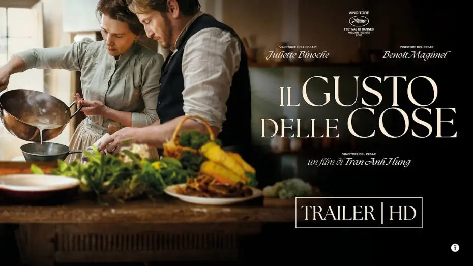 Watch film The Taste of Things | Il gusto delle cose di Tran Ahn Hung, con Juliette Binoche e Beno&icirc;t Magimel - Trailer ITA HD