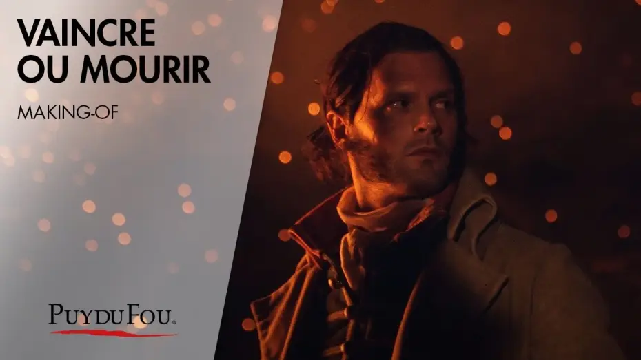 Watch film Vaincre ou mourir | Vaincre ou Mourir | Making-Of | Puy du Fou Films
