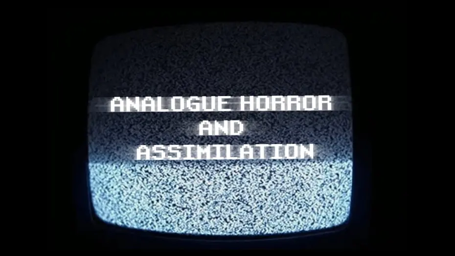 Watch film Assimilation | Analogue Horror and Assimilation