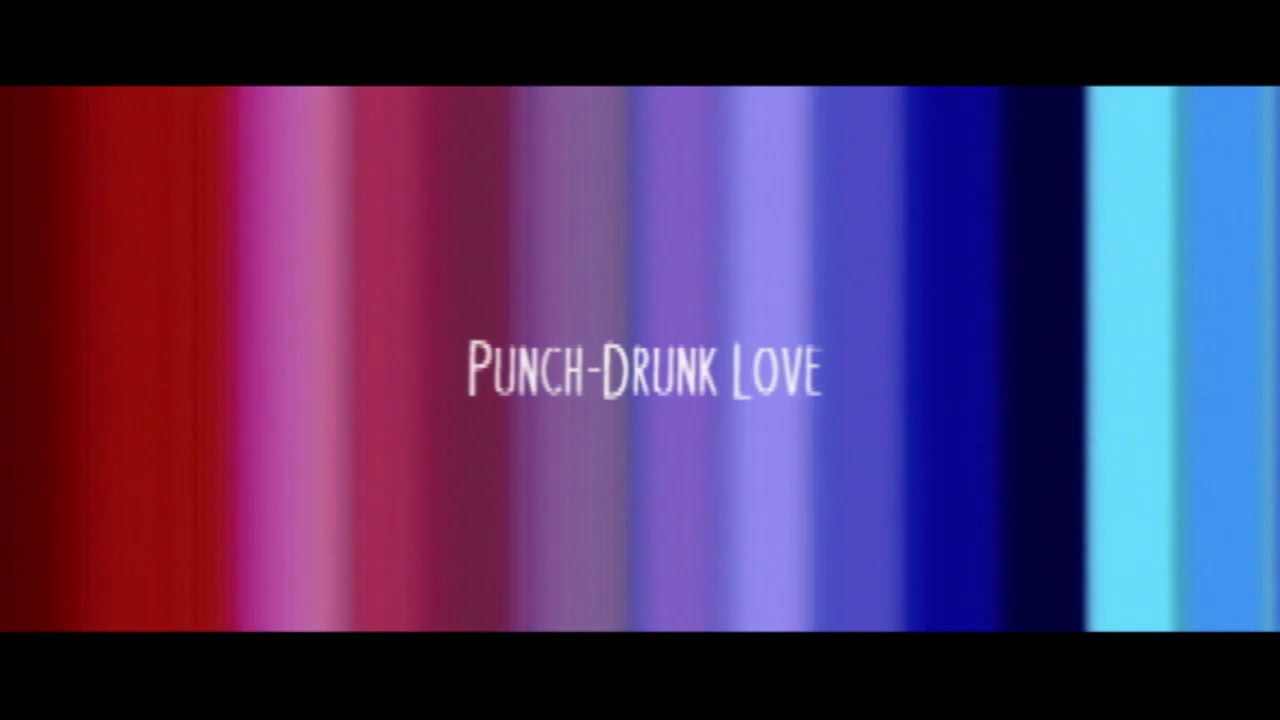 Watch film Punch-Drunk Love | Punch-Drunk Love: Trailer with Jeremy Blake's artwork