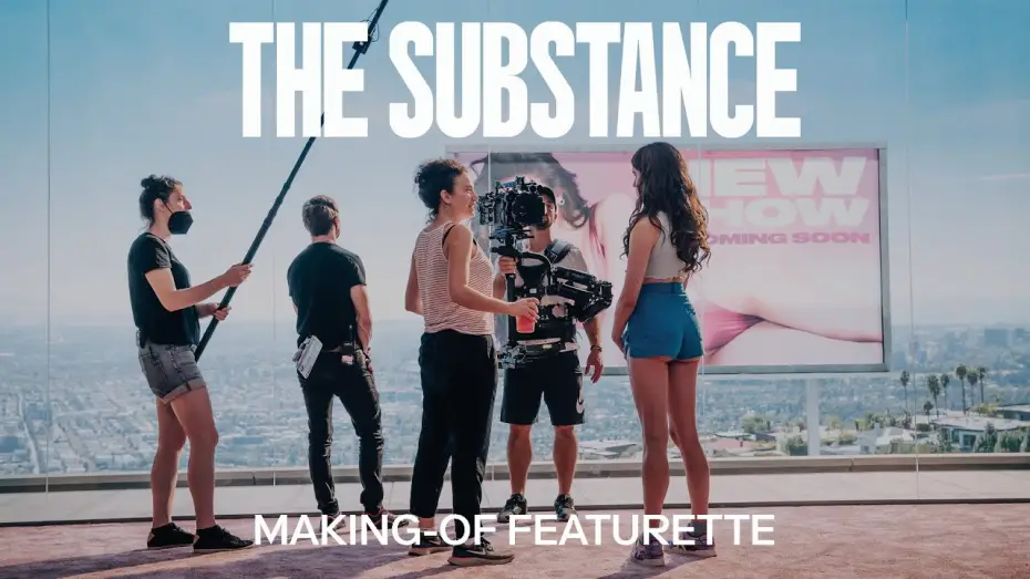 Watch film The Substance | Making-Of Featurette
