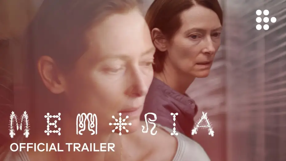 Watch film Memoria | Official International Trailer #1