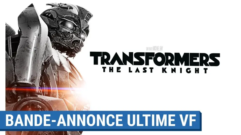 Watch film Transformers: The Last Knight | TRANSFORMERS : THE LAST KNIGHT - Bande-Annonce Ultime (VF) [actuellement au cin&eacute;ma]