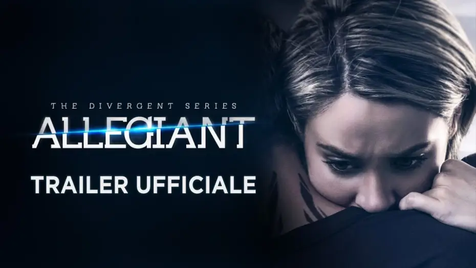 Watch film Allegiant | The Divergent Series: Allegiant (Shailene Woodley, Theo James) - Trailer italiano ufficiale #3 [HD]