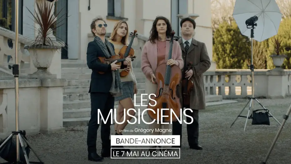 Watch film The Musicians | LES MUSICIENS de Gr&eacute;gory Magne - Bande-annonce- au cin&eacute;ma le 7 mai 2025