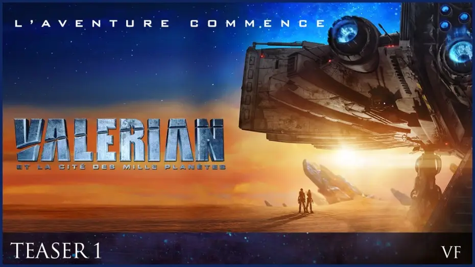 Watch film Valerian and the City of a Thousand Planets | VALERIAN - Teaser trailer 1 officiel VF [Dane Dehaan, Cara Delevingne]