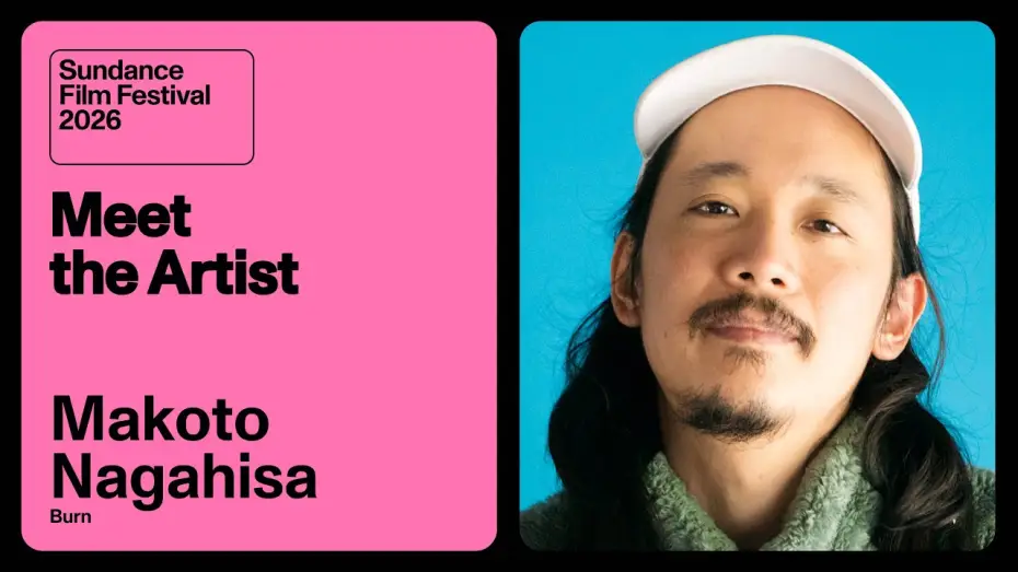 Watch film BURN | Meet the Artist 2026: Makoto Nagahisa on &ldquo;BURN&rdquo;