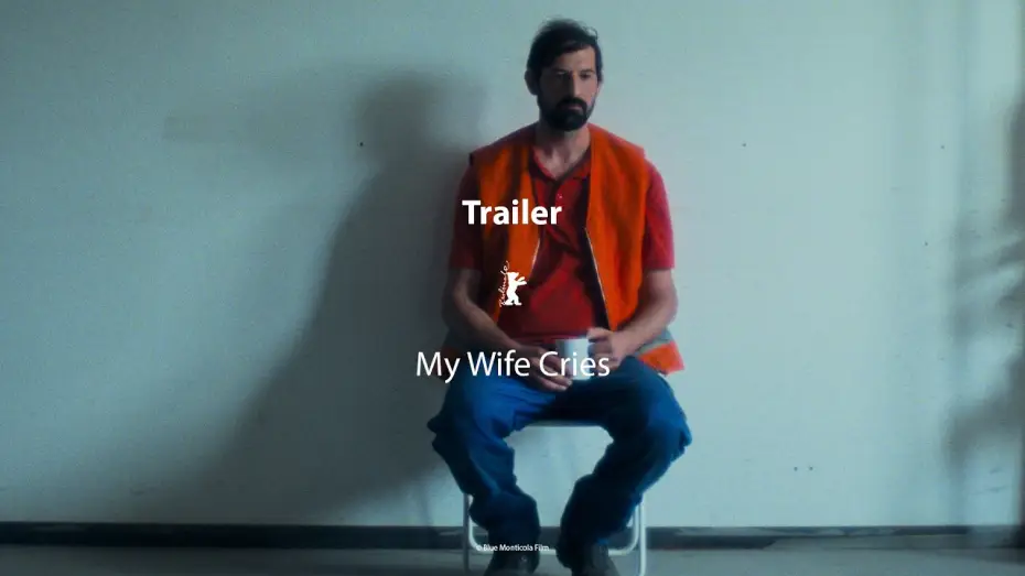 Watch film My Wife Cries | "My Wife Cries" (Official Trailer) | Berlinale Competition 2026