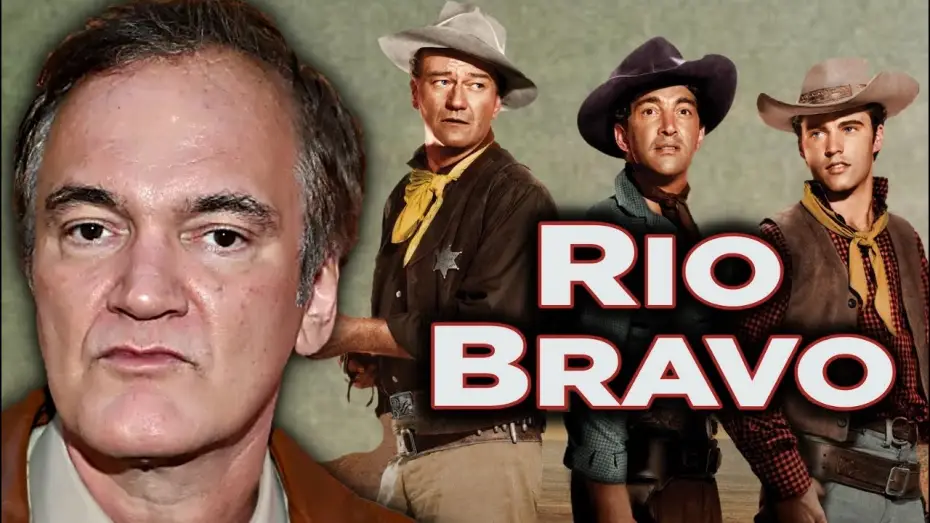 Watch film Rio Bravo | Quentin Tarantino on Rio Bravo