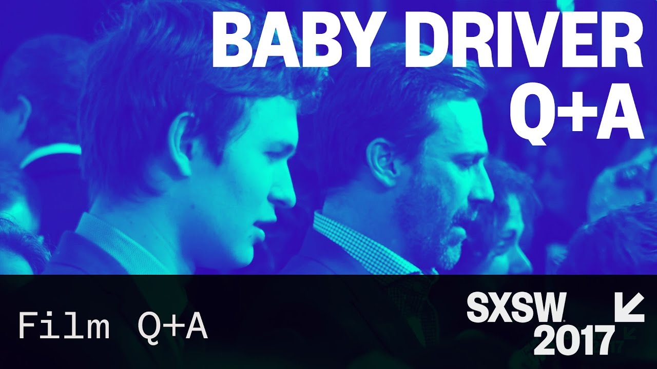 Watch film Baby Driver | Baby Driver Red Carpet + Q&A &ndash; SXSW 2017