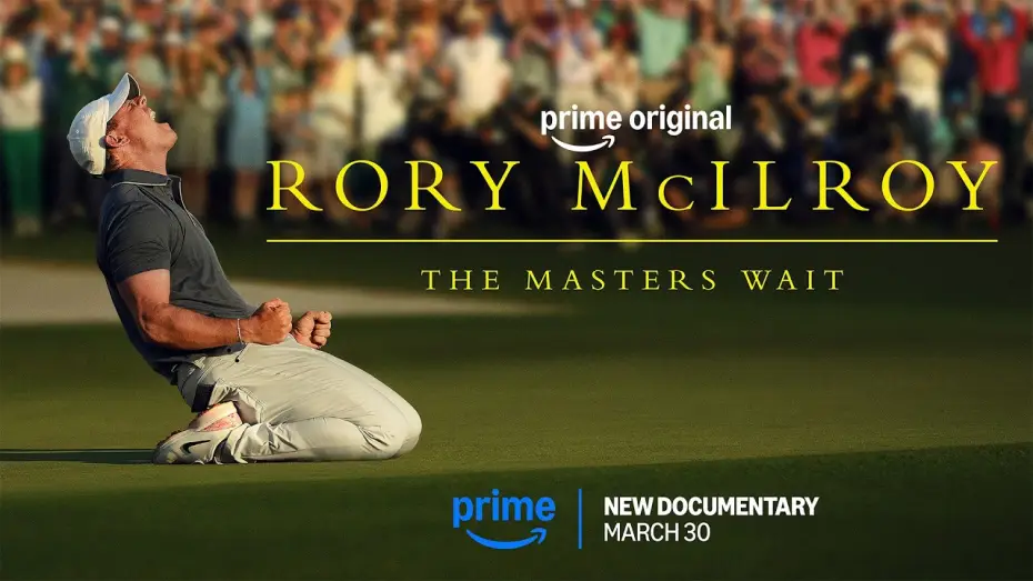 Watch film Rory McIlroy: The Masters Wait | Official Trailer