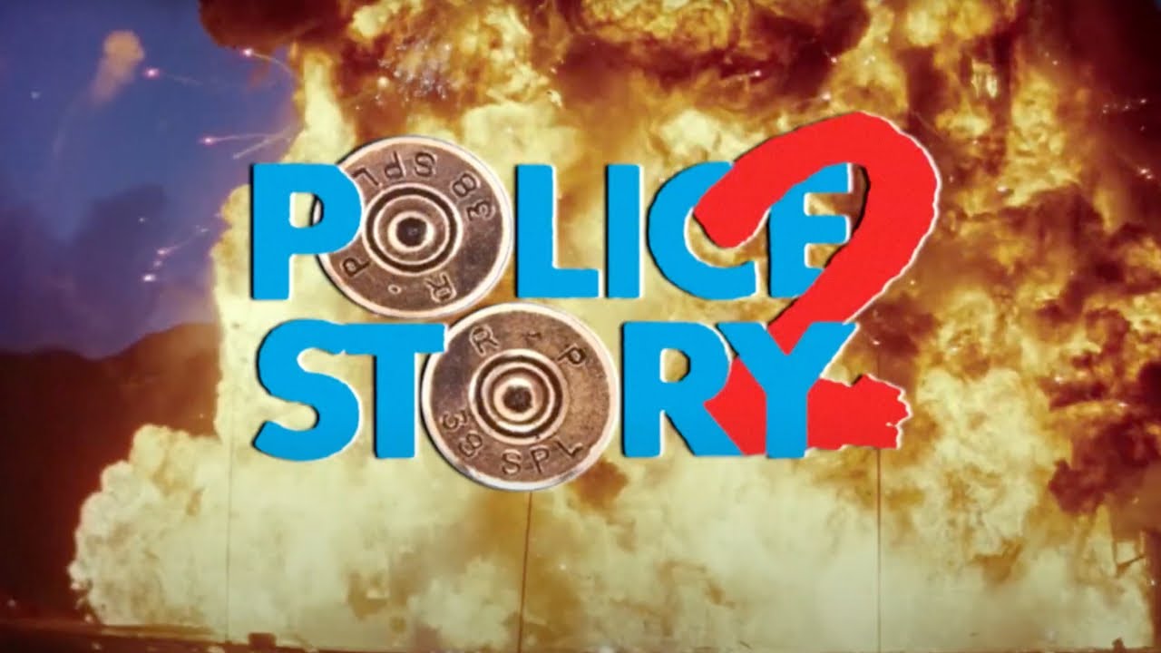 Watch film Police Story 2 | Original 1988 English Language Export Trailer