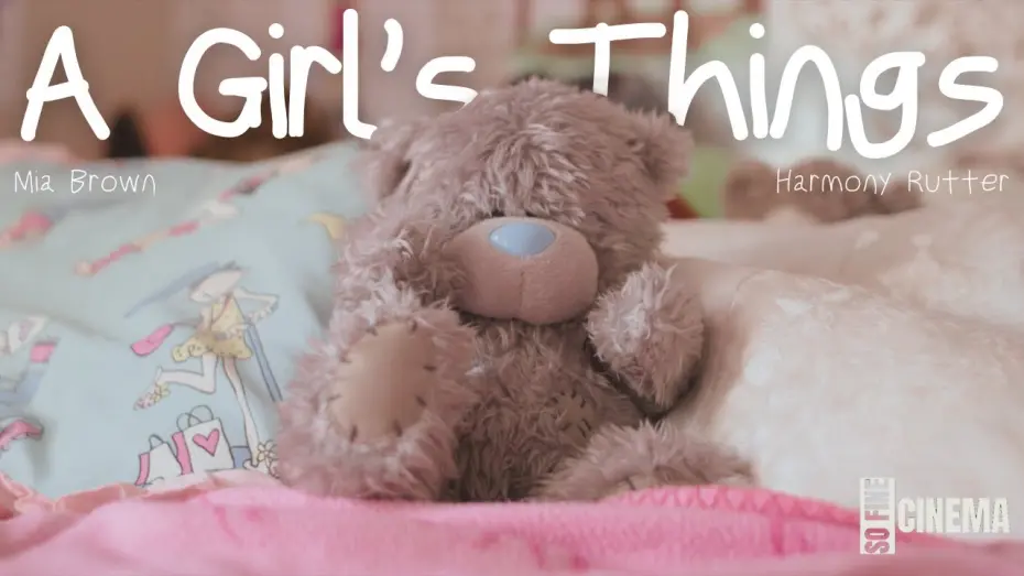 Watch film A Girl's Things | A GIRL'S THINGS | STUDENT SHORT FILM