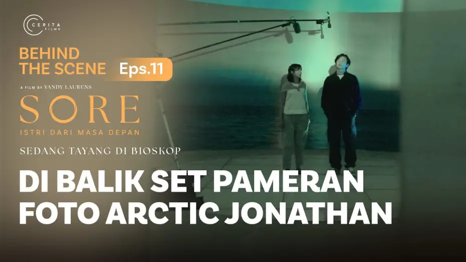 Watch film Sore: A Wife from the Future | BEHIND THE SCENE - DI BALIK SET PAMERAN FOTO ARCTIC JONATHAN