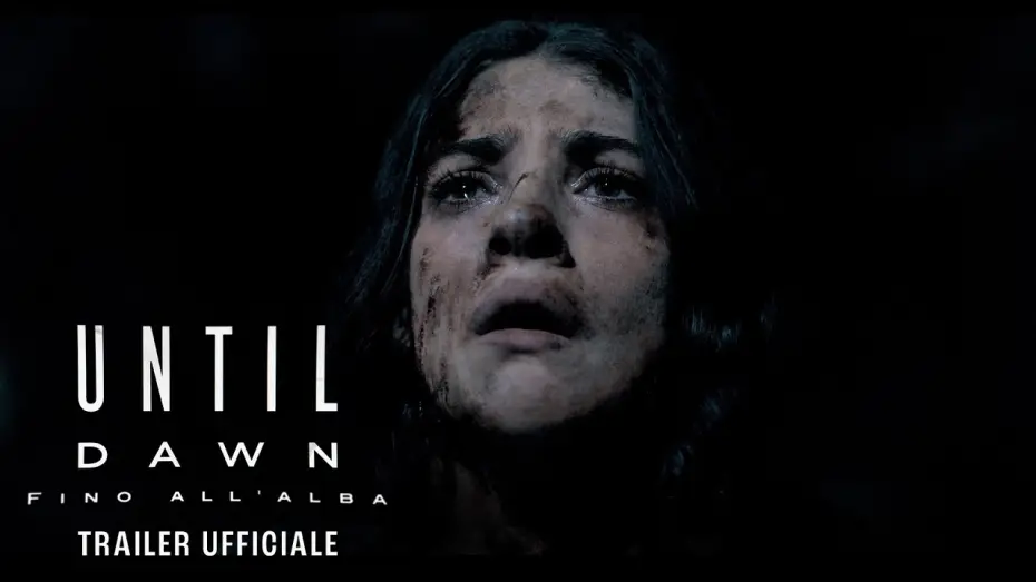 Watch film Until Dawn | Until Dawn: Fino all'alba - Dal 24 aprile al cinema - Trailer Ufficiale