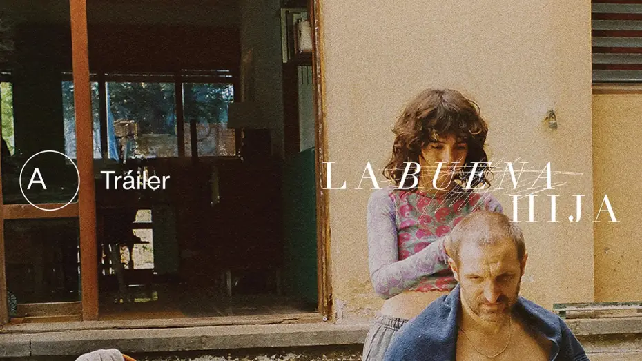 Watch film The Good Daughter | La buena hija | Tr&aacute;iler oficial | Avalon