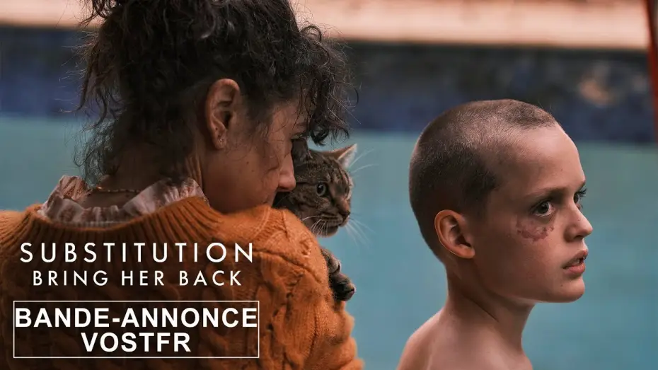 Watch film Bring Her Back | Substitution - Bring Her Back - Bande-annonce VOSTFR