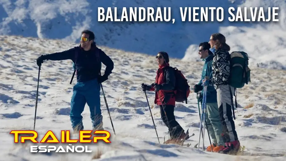 Watch film Balandrau, vent salvatge | Balandrau, viento salvaje - Tr&aacute;iler espa&ntilde;ol