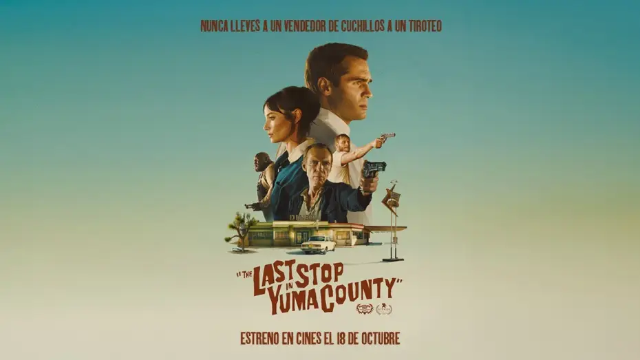 Watch film The Last Stop in Yuma County | THE LAST STOP IN YUMA COUNTY. En Cines el 18 de Octubre.