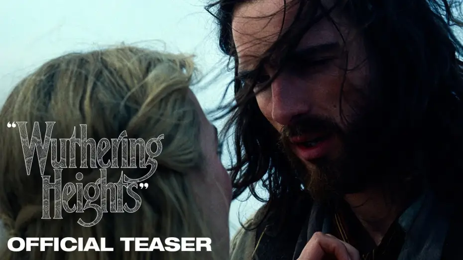 Watch film &ldquo;Wuthering Heights&rdquo; | Official Teaser