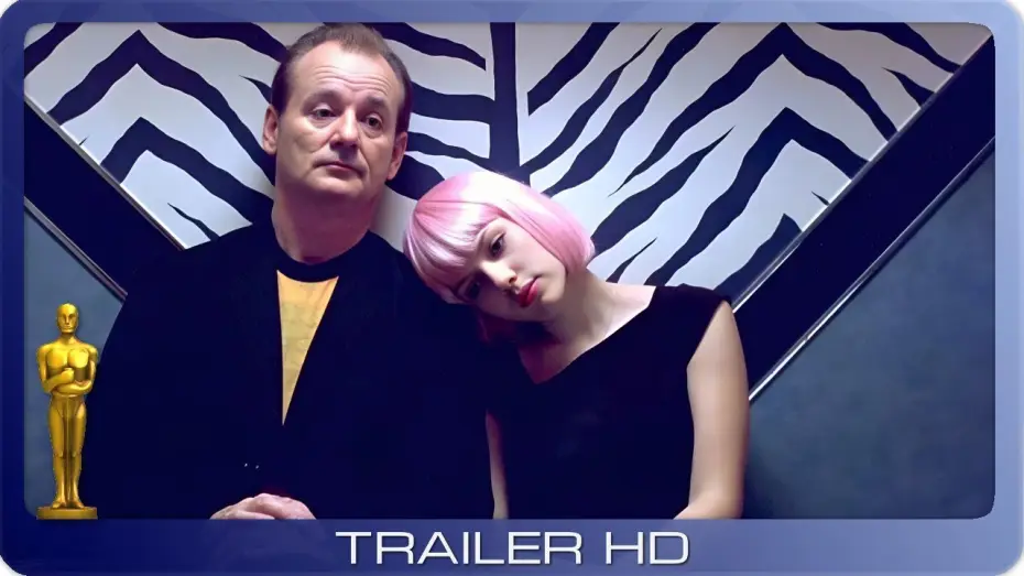 Watch film Lost in Translation | Lost In Translation ≣ 2003 ≣ Trailer