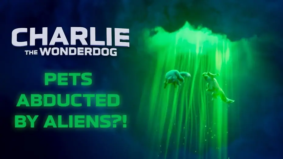 Watch film Charlie the Wonderdog | Super Dog Abducted by Aliens?!