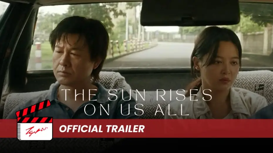 Watch film The Sun Rises on Us All | The Sun Rises On Us All - Official Trailer