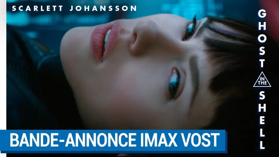 Watch film Ghost in the Shell | GHOST IN THE SHELL &ndash; BANDE-ANNONCE  IMAX VOST [au cin&eacute;ma le 29 Mars 2017]