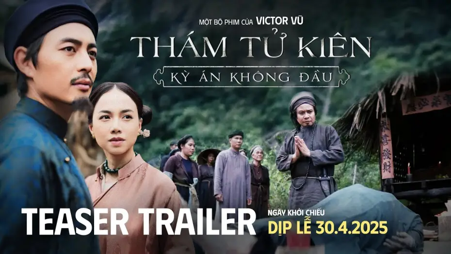 Watch film Detective Kien: The Headless Horror | TH&Aacute;M TỬ KI&Ecirc;N: KỲ &Aacute;N KH&Ocirc;NG ĐẦU | TEASER TRAILER | DỰ KIẾN TẠI RẠP DỊP LỄ 30.04.2025