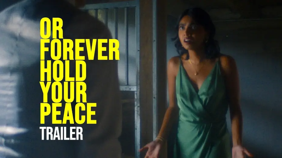 Watch film Or Forever Hold Your Peace | OR FOREVER HOLD YOUR PEACE - Trailer