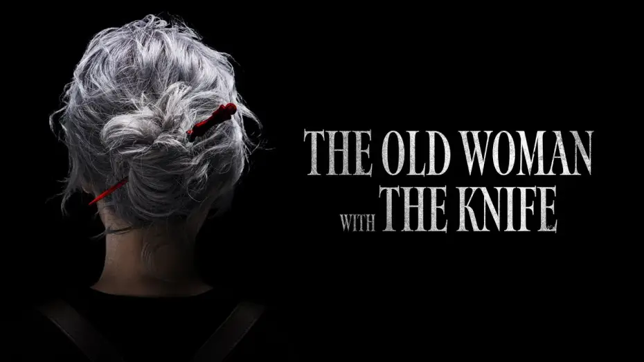 Watch film The Old Woman with the Knife | The Old Woman with the Knife - Trailer Deutsch HD - Release 22.08.25